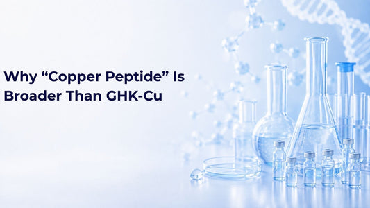 Why “Copper Peptide” Is Broader Than GHK-Cu