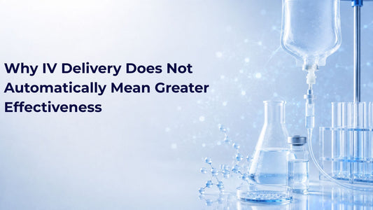 Why IV Delivery Does Not Automatically Mean Greater Effectiveness