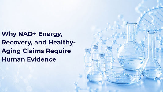 Why NAD+ Energy, Recovery, and Healthy-Aging Claims Require Human Evidence
