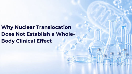 Why Nuclear Translocation Does Not Establish a Whole-Body Clinical Effect
