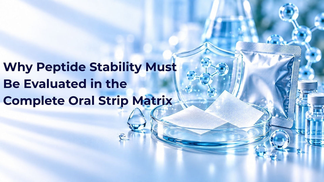 Why Peptide Stability Must Be Evaluated in the Complete Oral Strip Matrix