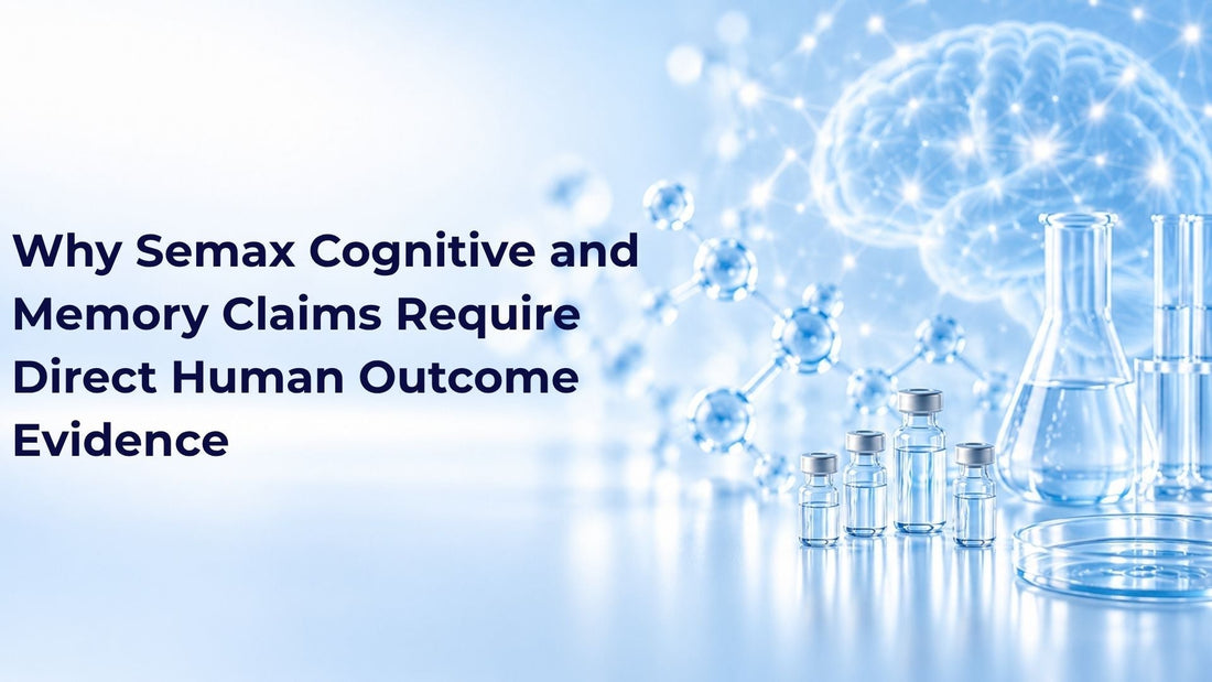 Why Semax Cognitive and Memory Claims Require Direct Human Outcome Evidence