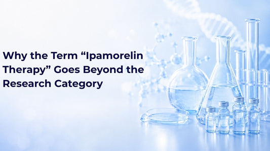 Why the Term “Ipamorelin Therapy” Goes Beyond the Research Category